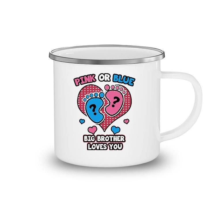 Pink Or Blue Big Brother Loves You Gender Reveal Party Camping Mug