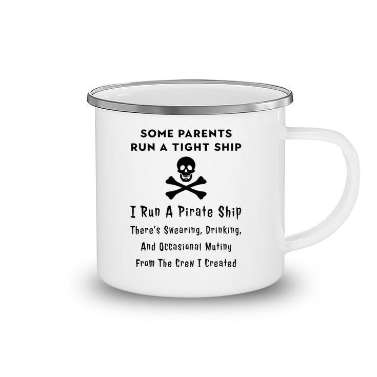 Pirate Mom For Mothers - I Run A Pirate Ship Camping Mug