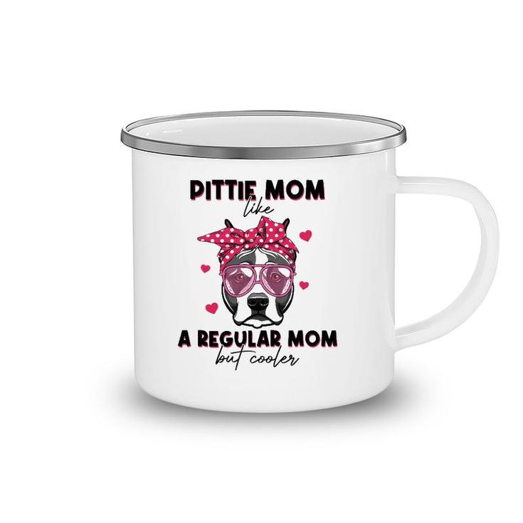 Pittie Like A Regular Mom But Cooler Headband Mother's Day Camping Mug