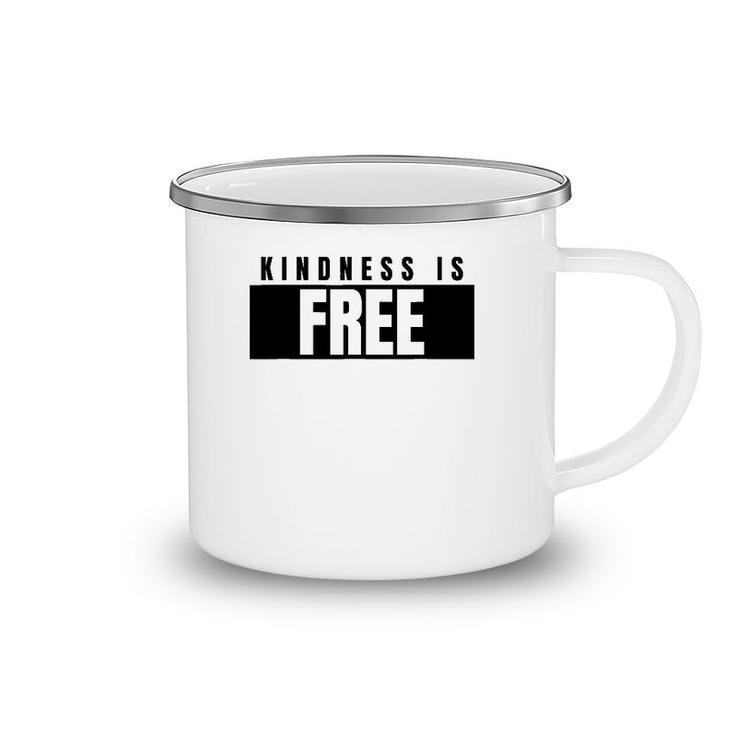 Positive Kindness Is Free Be Kind Camping Mug