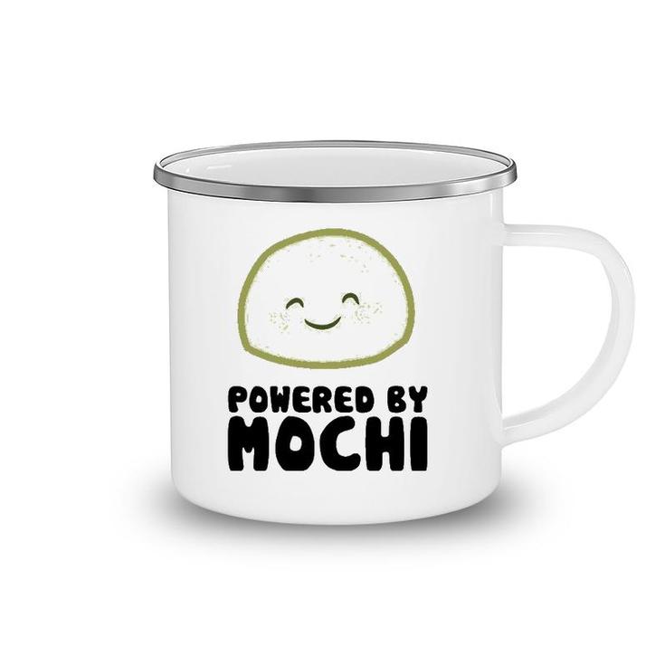 Powered By Mochi Japanese Mochi Lover Gift  Camping Mug