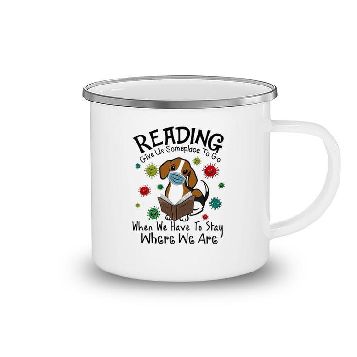 Reading Give Us Some Place To Go Camping Mug