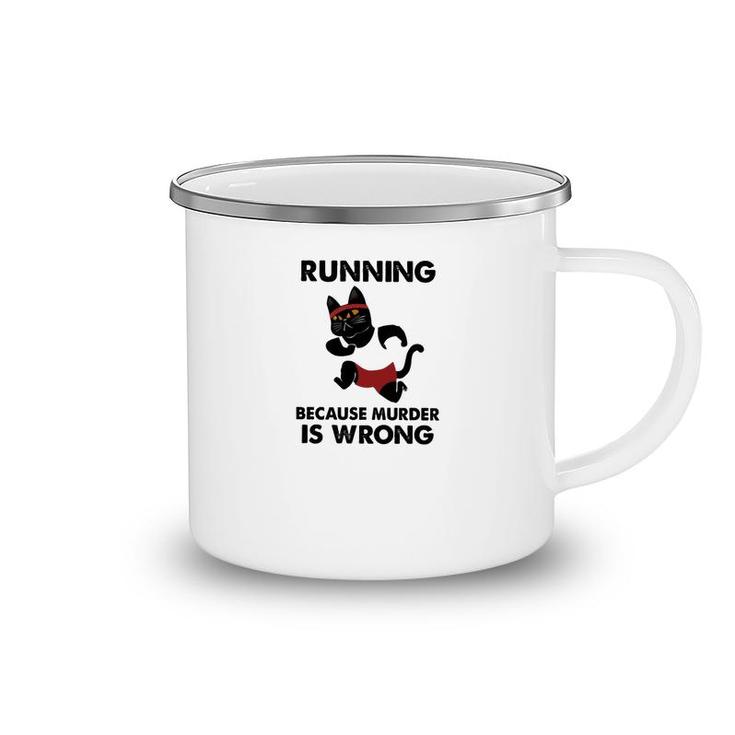Running Because Murder Is Wrong Camping Mug