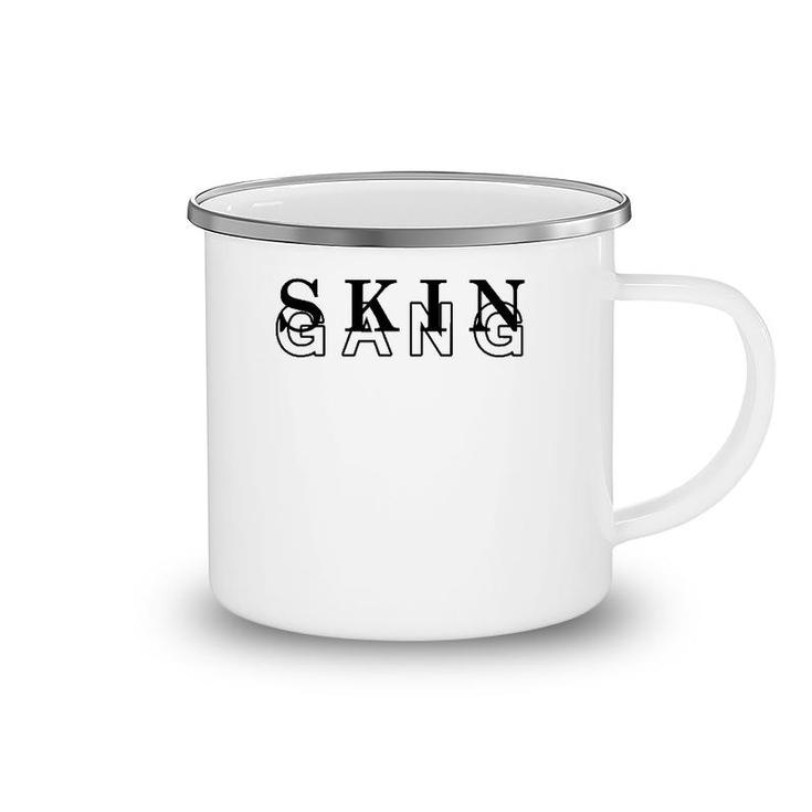 Skin Gang Skincare Specialist Dermatologist Esthetician Camping Mug