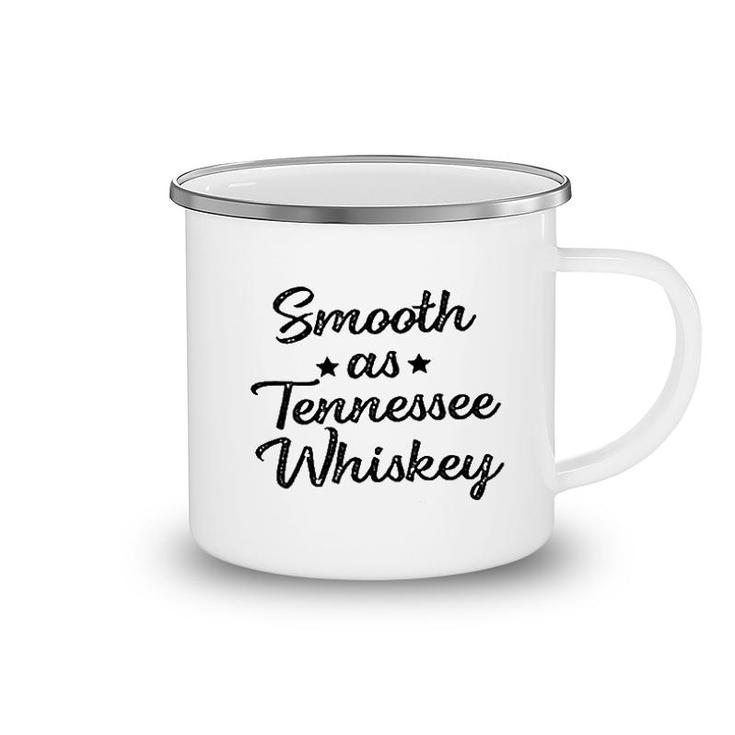Smooth As Tennessee Whiskey Funny Camping Mug