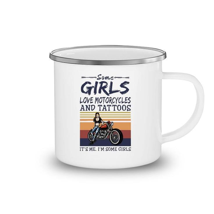 Some Girls Love Motorcycles And Tattoos It's Me I'm Some Girls Vintage Retro Camping Mug