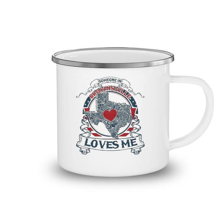 Someone In Brownsville Loves Me-Texas Brownsville Vintage Camping Mug