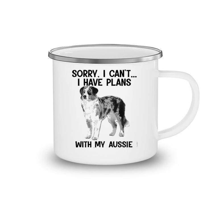 Sorry I Cant I Have Plans With My Aussie Camping Mug