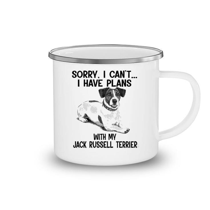 Sorry I Cant I Have Plans With My Jack Russell Terrier Camping Mug