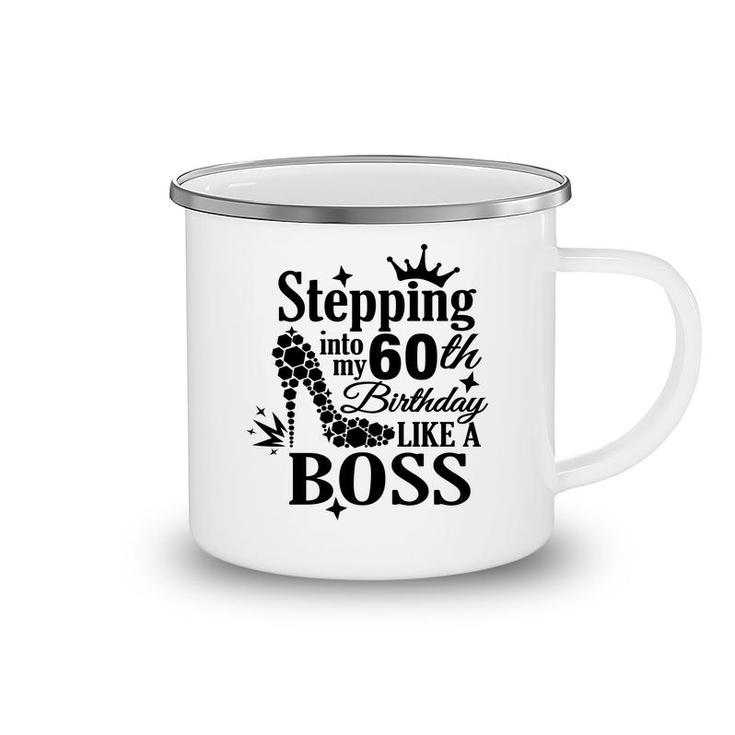 Stepping 60 Like A Boss Black 60Th Birthday Camping Mug