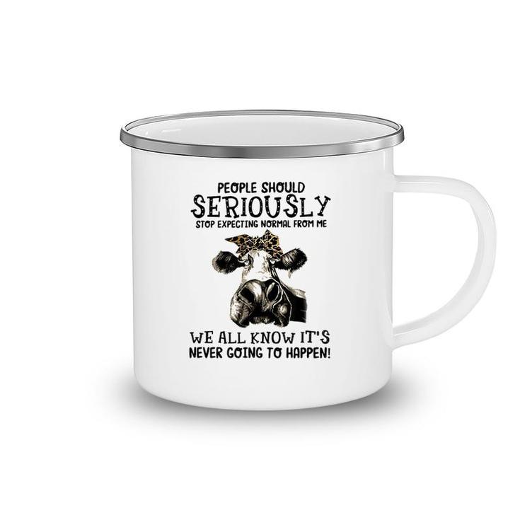 Stop Expecting Normal From Me Camping Mug