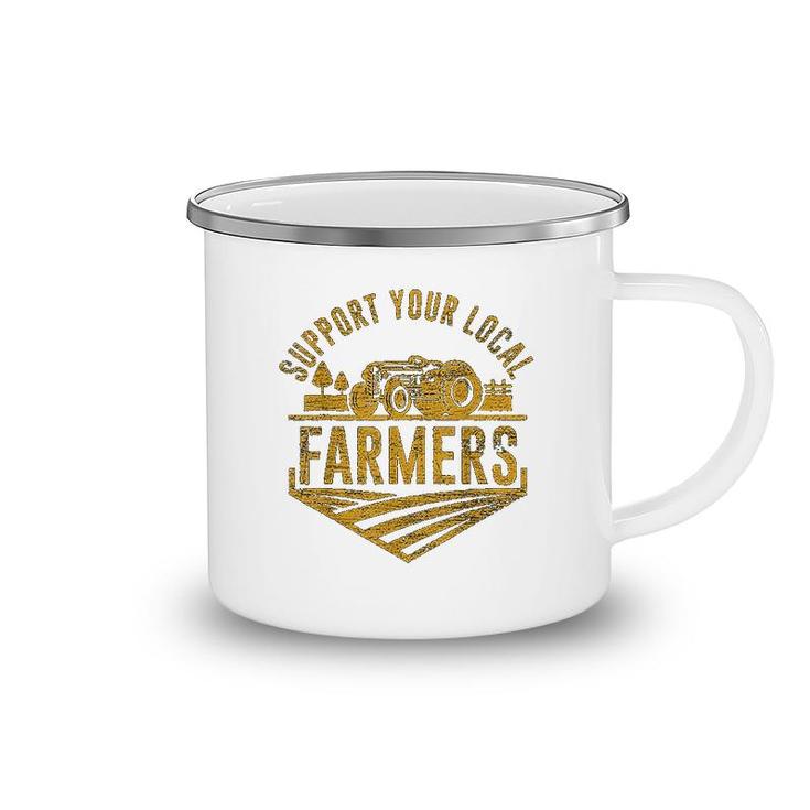 Support Your Local Farmers Camping Mug