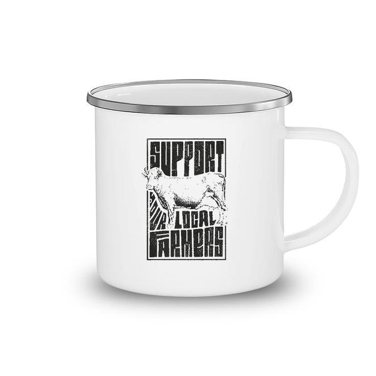Support Your Local Farmers Proud Farming Camping Mug