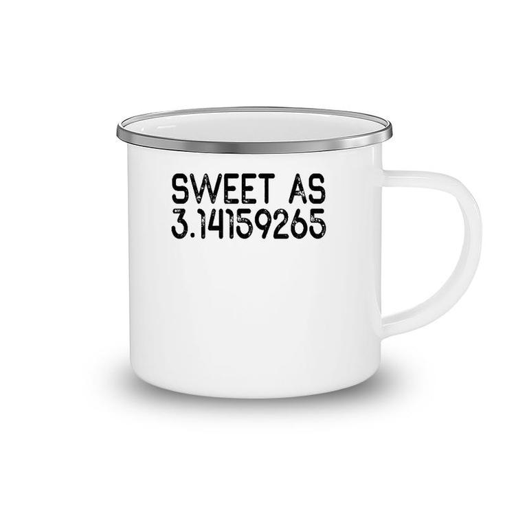 Sweet As 314 Pi Teacher - Teacher Appreciation Camping Mug