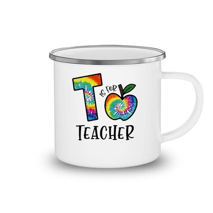 T Is For Teacher Tie Dye Back To School Apple Tie Dye Camping Mug