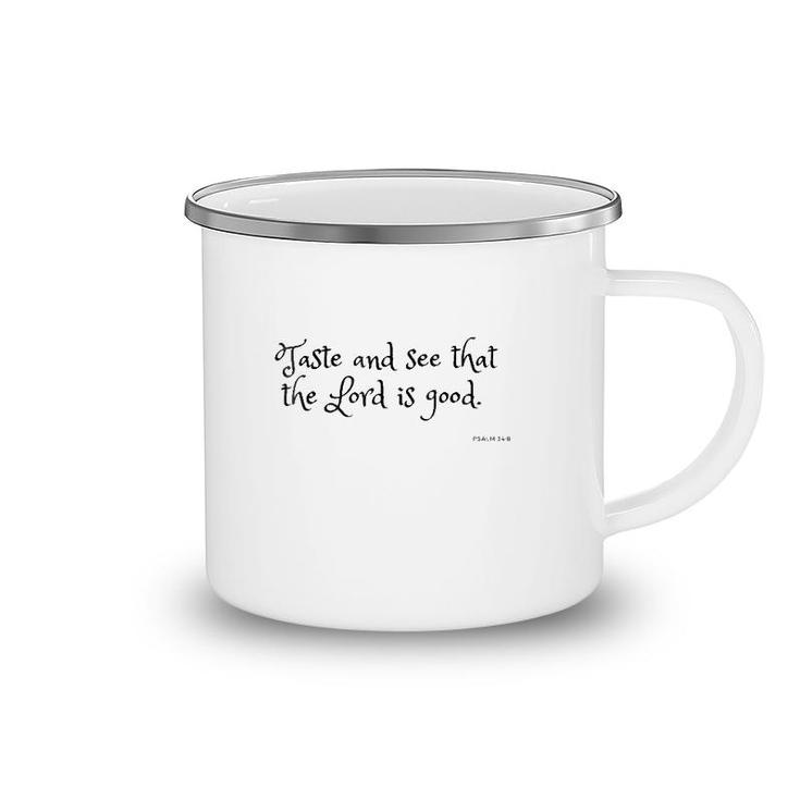 Taste And See That The Lord Is Good Top Christian Verse Camping Mug