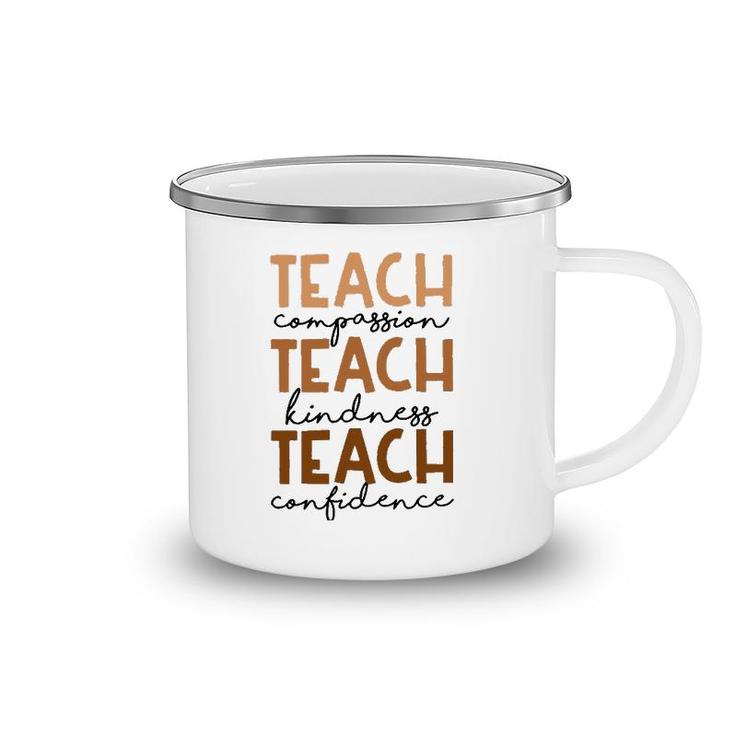 Teach Compassion Kindness Confidence Black History Month Camping Mug