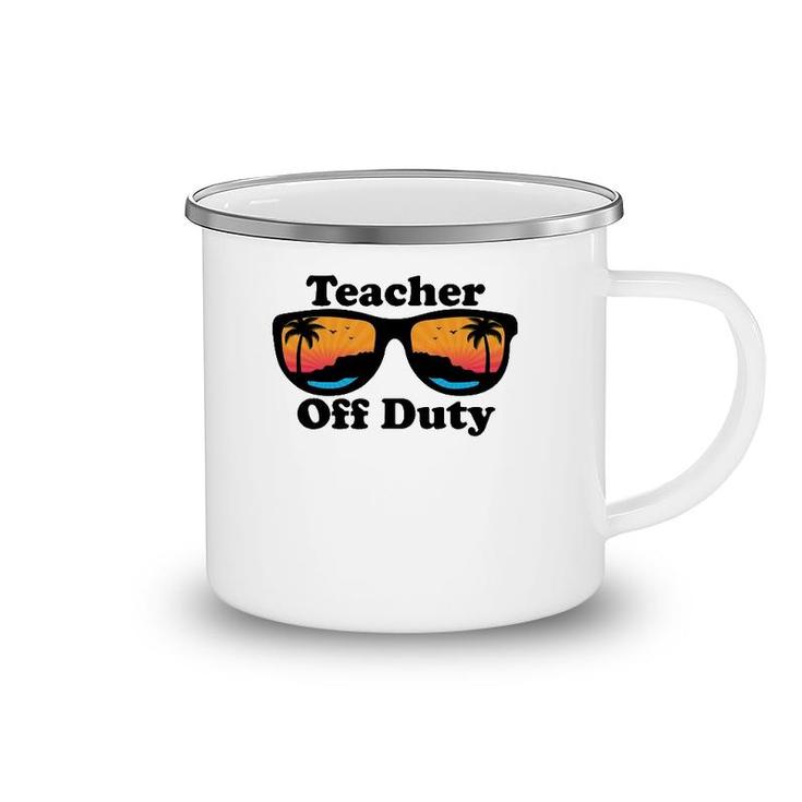 Teacher Off Duty Retro Sunglasses Funny Teacher Camping Mug