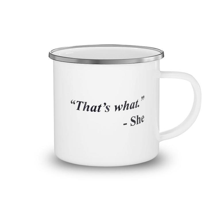 That Is What She Camping Mug