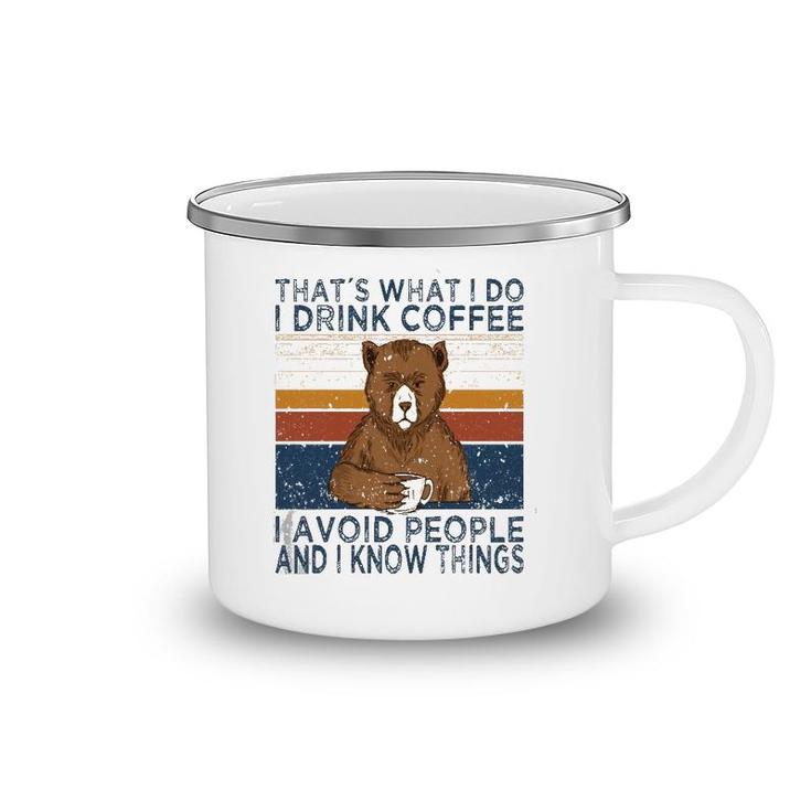 That's What I Do Drink Coffee And Avoid People Funny Bear Camping Mug