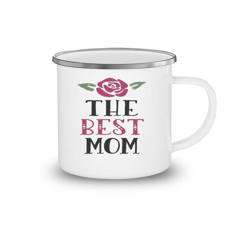 The Best Mom - Gift For Mothers Camping Mug
