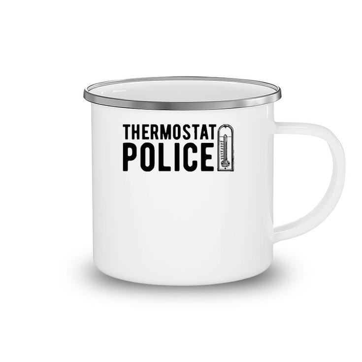 Thermostat Police , Temperature Cop Tee Apparel Camping Mug