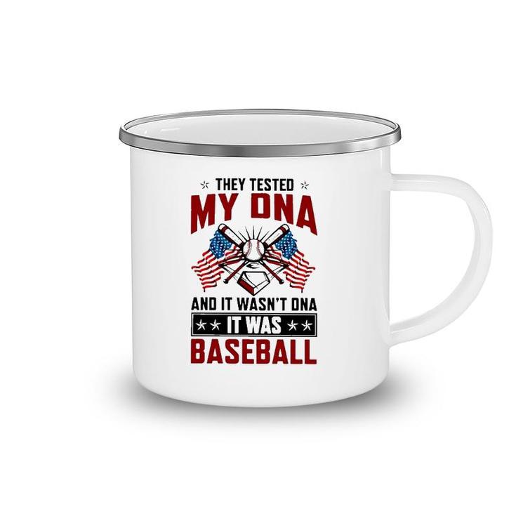 They Tested My Dna It Was Baseball American Flag Baseball Lover Camping Mug
