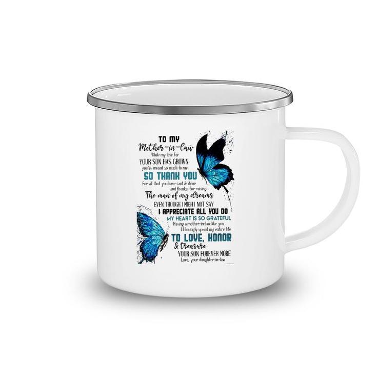 To My Mother-In-Law While My Love For Your Son Has Grown You've Meant So Much Camping Mug