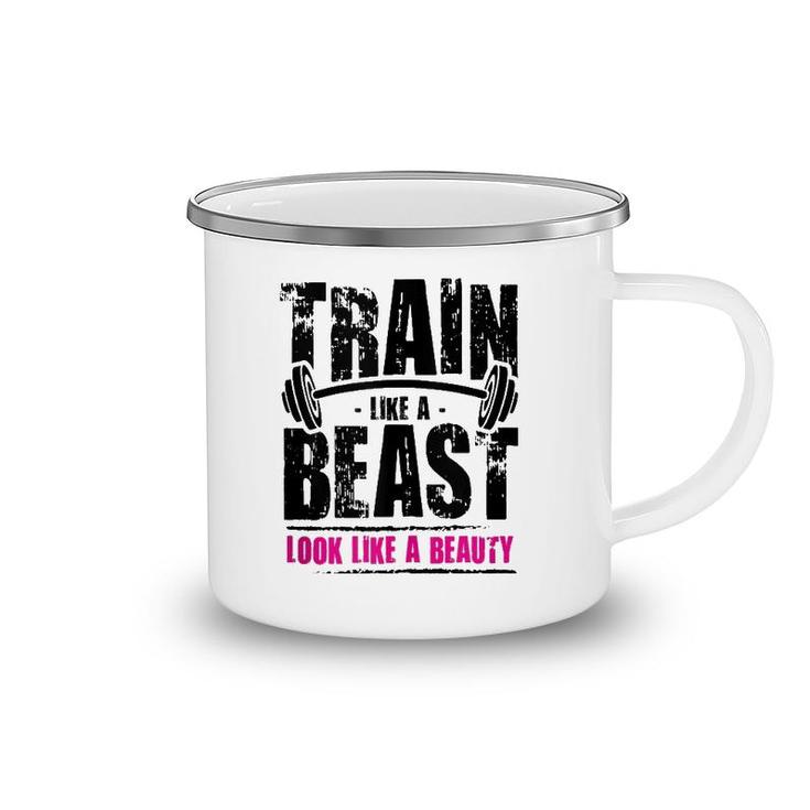 Train Like A Beast Look Like A Beauty Camping Mug