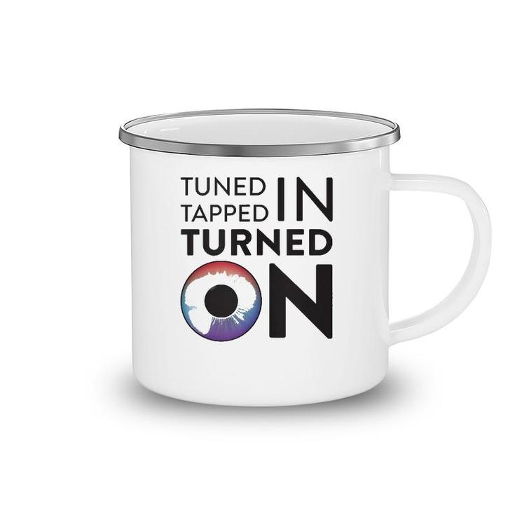 Tuned In Tapped In Turned On  Camping Mug