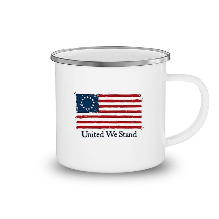 United We Stand Betsy Ross Flag Camping Mug