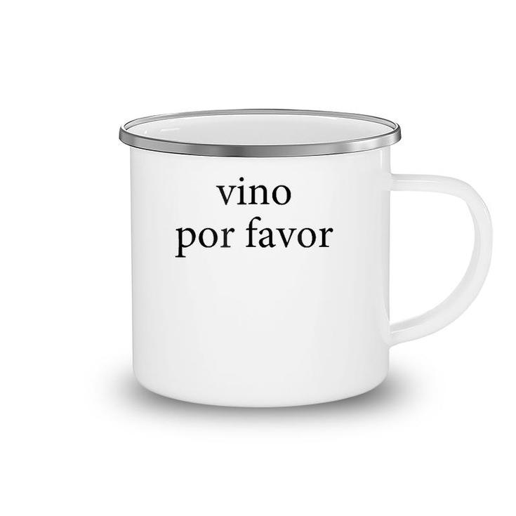 Vino Por Favor Wine Please Spanish Language Spain Camping Mug
