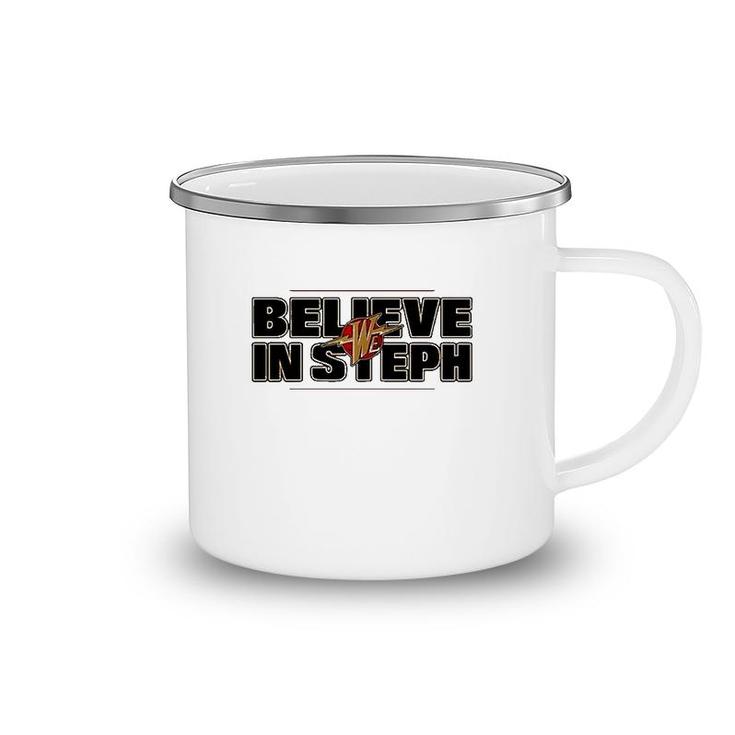 We Believe In Steph Best Camping Mug