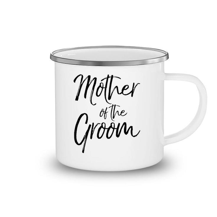 Wedding Bridal Party Gifts For Mom Cute Mother Of The Groom Camping Mug