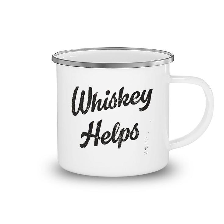 Whiskey Helps Camping Mug