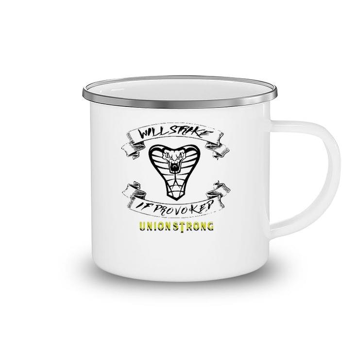 Will Strike If Provoked Union Strong Camping Mug