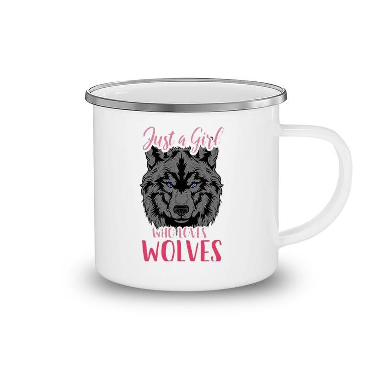 Wolf Just A Girl Who Loves Wolves Camping Mug