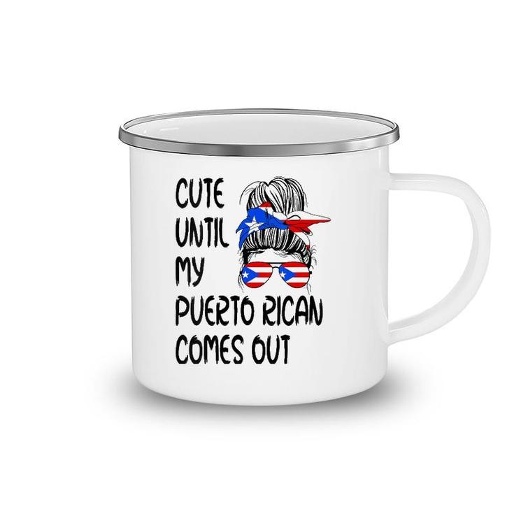 Womens Funny Cute Until My Puerto Rican Comes Out  Camping Mug
