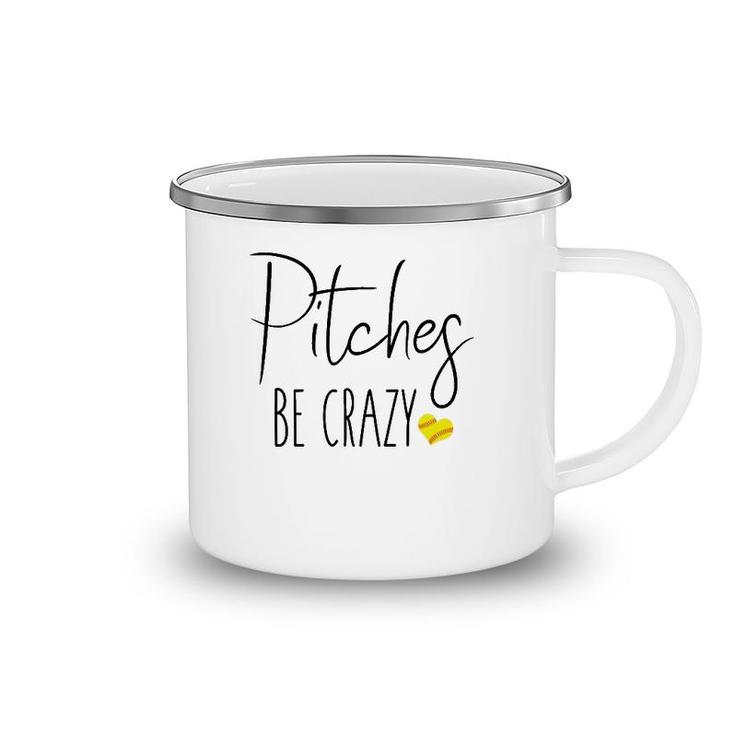 Womens Funny Softball Pitching Home Run Pitches Be Crazy Fast Slow  Camping Mug