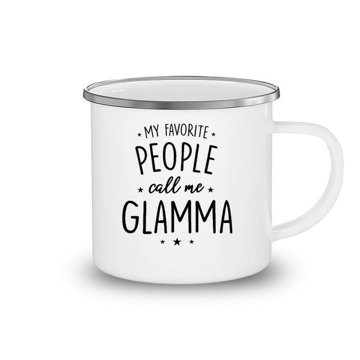 Womens Glamma Gift My Favorite People Call Me Glamma Camping Mug