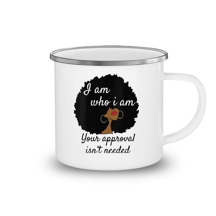Womens I Am Who I Am Your Approval Isn't Needed Black Queen V-Neck Camping Mug