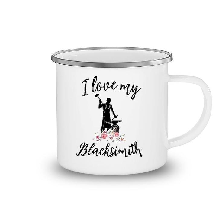 Womens I Love My Blacksmith Funny Blacksmith Wife Girlfriend Camping Mug