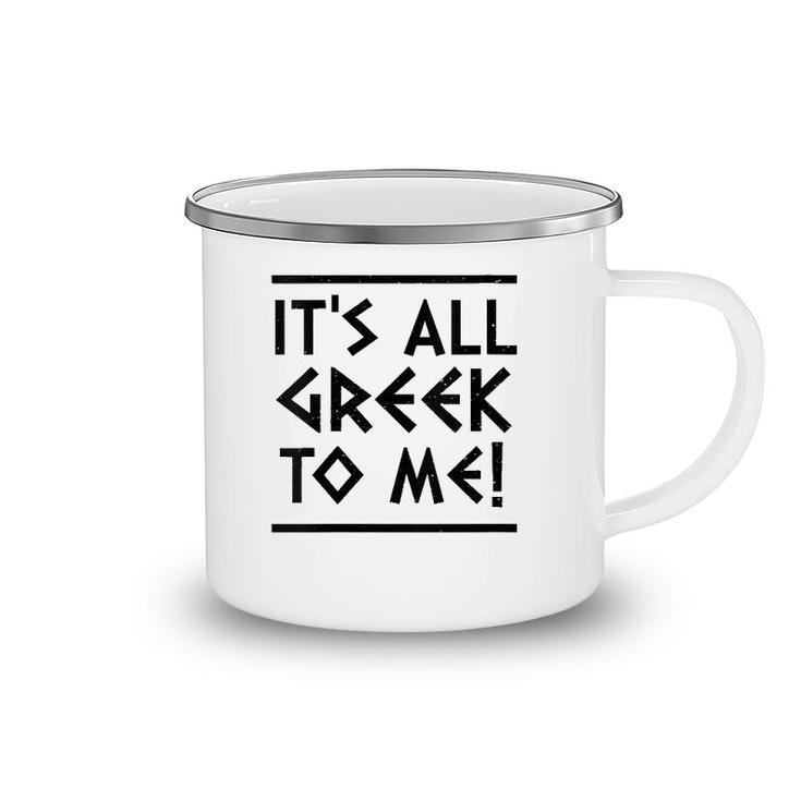 Womens It's All Greek To Me Camping Mug