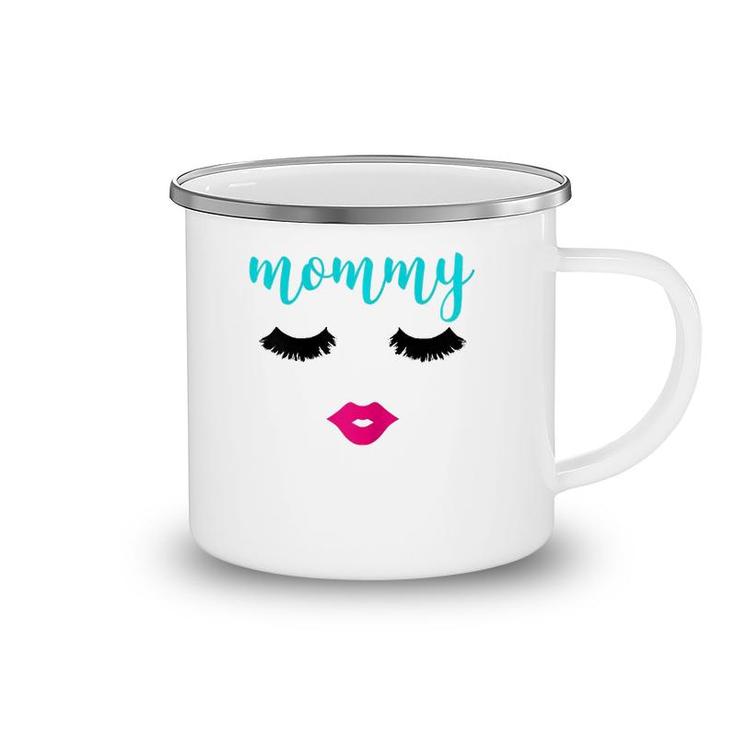 Womens Mommy Eyelashes And Lips  For Makeup Lover Mother's Day Camping Mug
