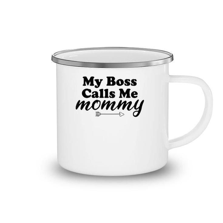 Womens My Boss Calls Me Mommy Mother Funny Mom Raglan Baseball Tee Camping Mug