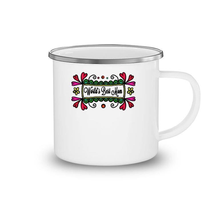 Womens World's Best Mom On Mother's Day Or Birthday For Mom  Camping Mug