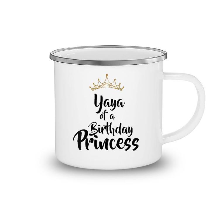 Womens Yaya Of The Birthday Princess Matching Family Gift  Camping Mug