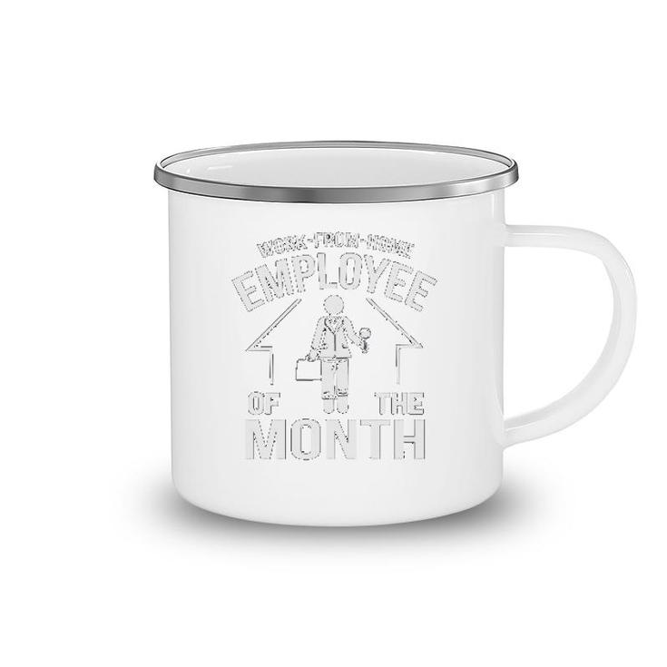 Work From Home Employee Of The Month Camping Mug