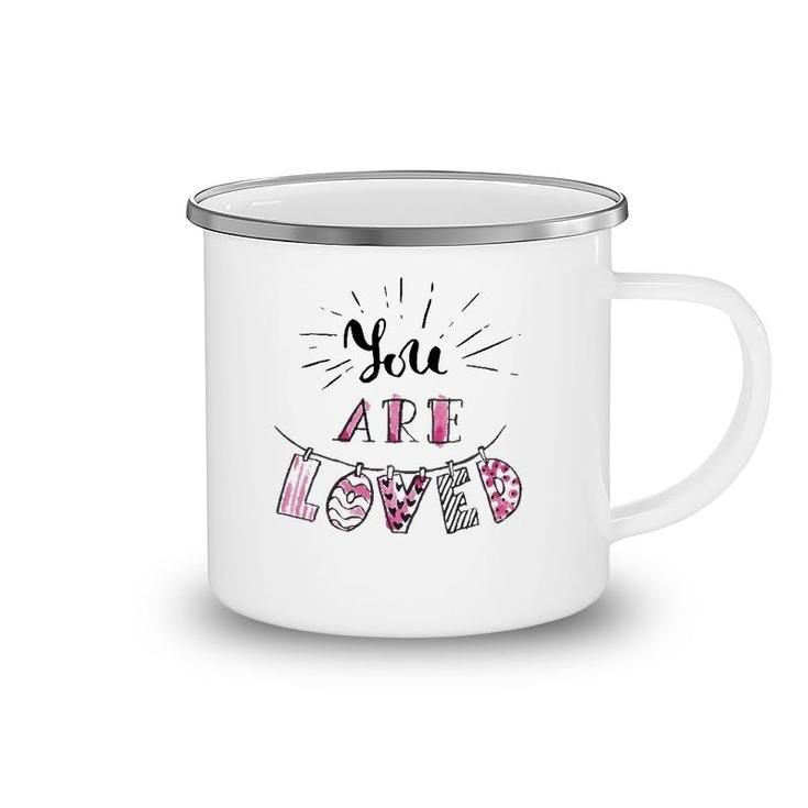 You Are Loved Happy Valentine's Day Camping Mug
