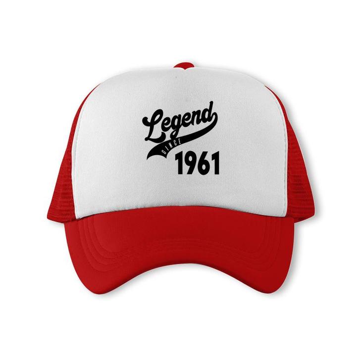 61Th Birthday Legend Since 1961 Happy Birthday Distressed Trucker Cap